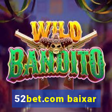 52bet.com baixar